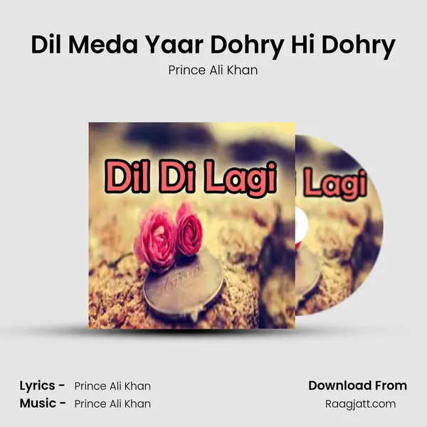 Dil Meda Yaar Dohry Hi Dohry mp3 song