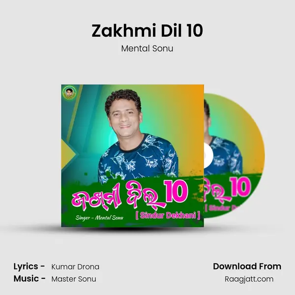 Zakhmi Dil 10 - Mental Sonu album cover 