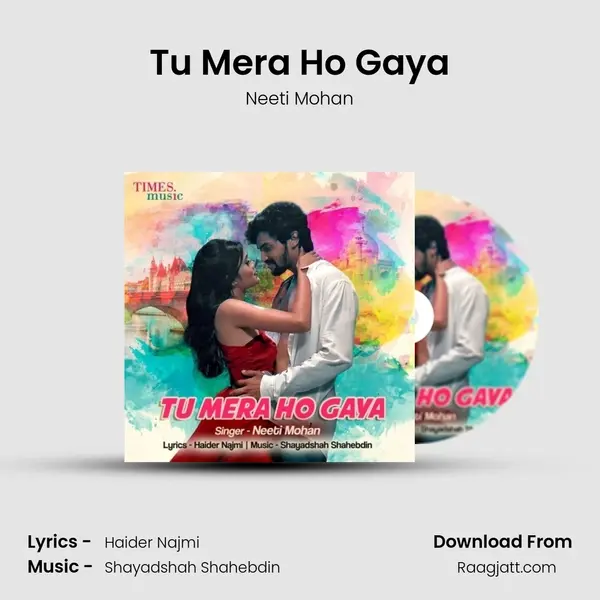 Tu Mera Ho Gaya mp3 song