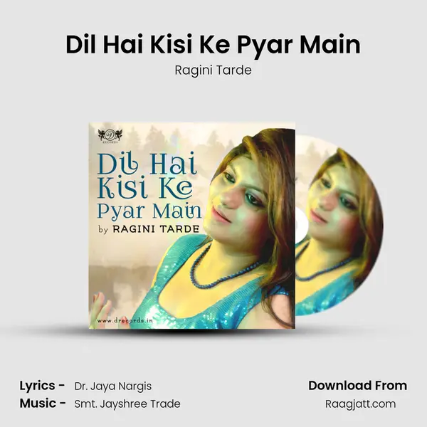 Dil Hai Kisi Ke Pyar Main - Ragini Tarde album cover 