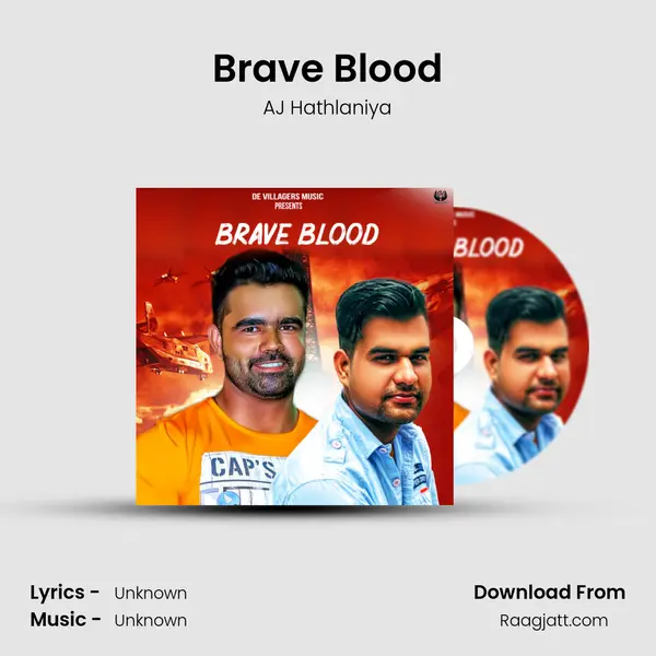 Brave Blood - AJ Hathlaniya album cover 