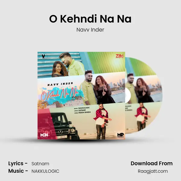 O Kehndi Na Na - Navv Inder album cover 