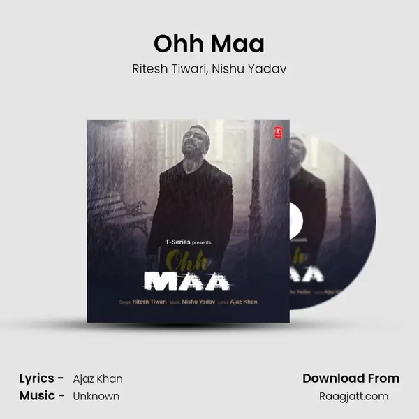 Ohh Maa - Ritesh Tiwari album cover 