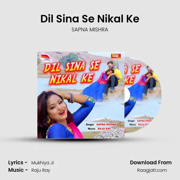 Dil Sina Se Nikal Ke mp3 song