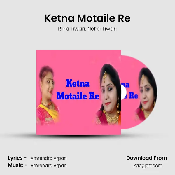 Ketna Motaile Re - Rinki Tiwari album cover 