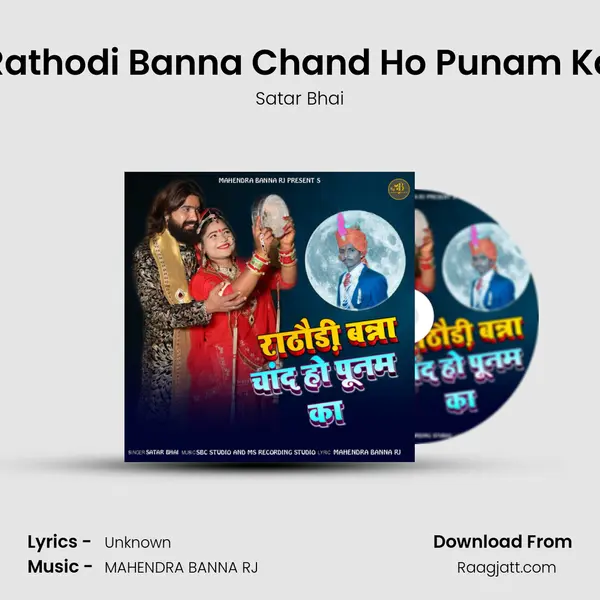 Rathodi Banna Chand Ho Punam Ka - Satar Bhai album cover 