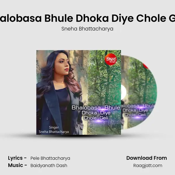 Bhalobasa Bhule Dhoka Diye Chole Geli mp3 song