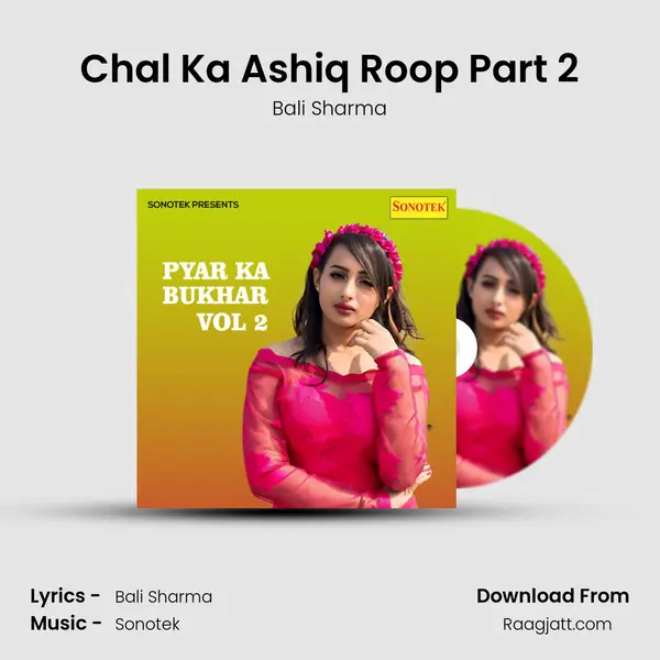 Chal Ka Ashiq Roop Part 2 mp3 song