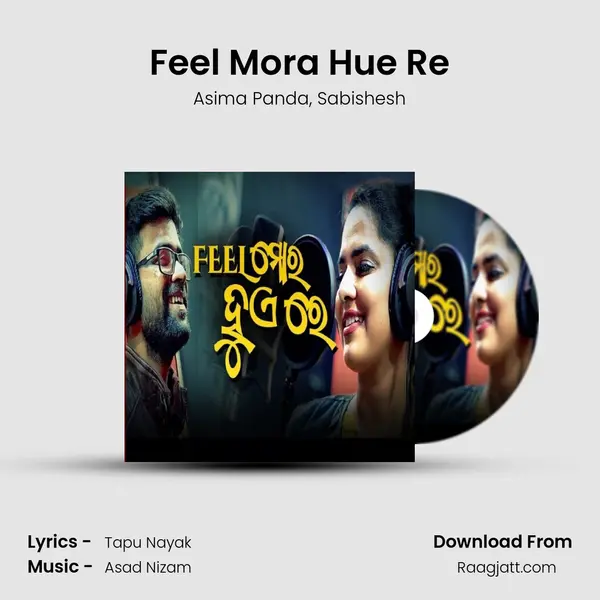 Feel Mora Hue Re mp3 song