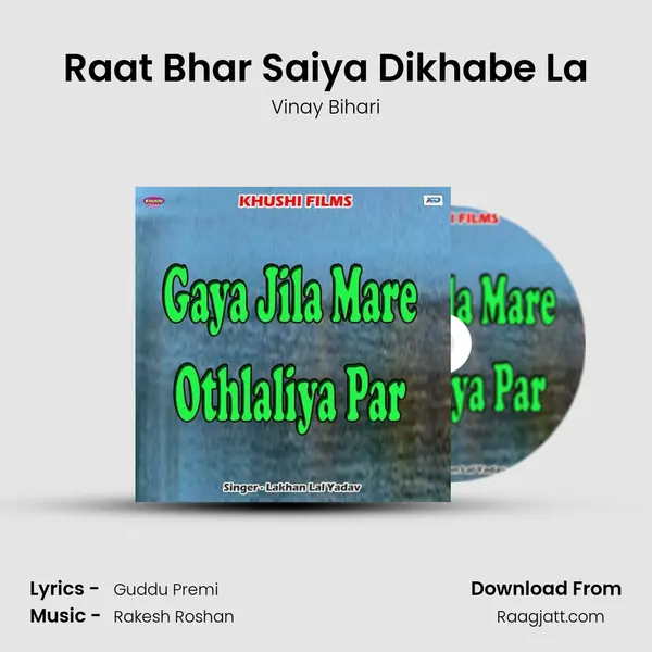 Raat Bhar Saiya Dikhabe La - Vinay Bihari album cover 