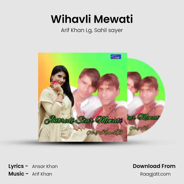 Wihavli Mewati - Arif Khan Lg album cover 