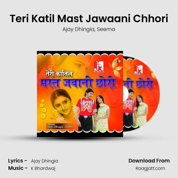 Teri Katil Mast Jawaani Chhori mp3 song