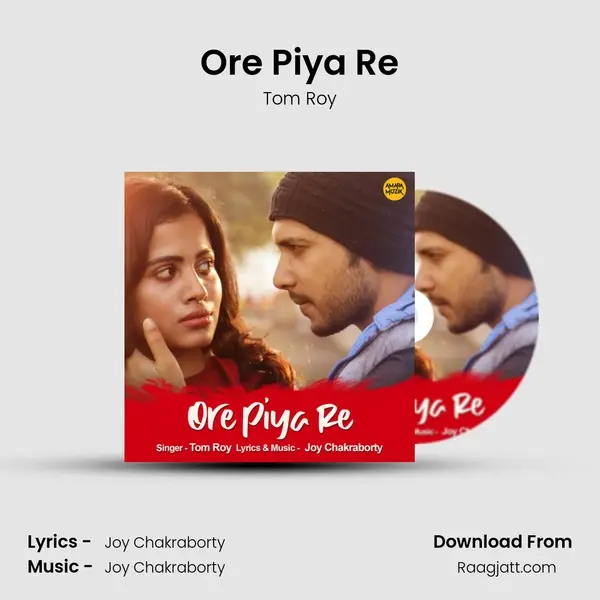 Ore Piya Re mp3 song