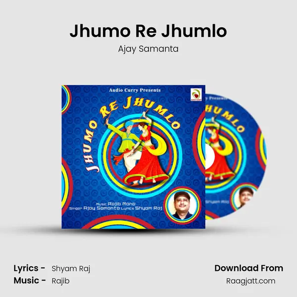 Jhumo Re Jhumlo mp3 song