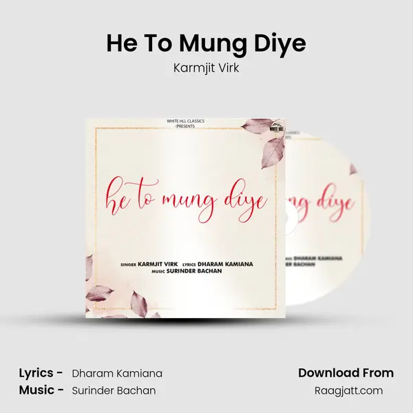 He To Mung Diye mp3 song