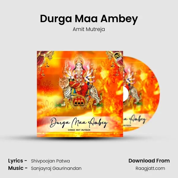 Durga Maa Ambey - Amit Mutreja album cover 