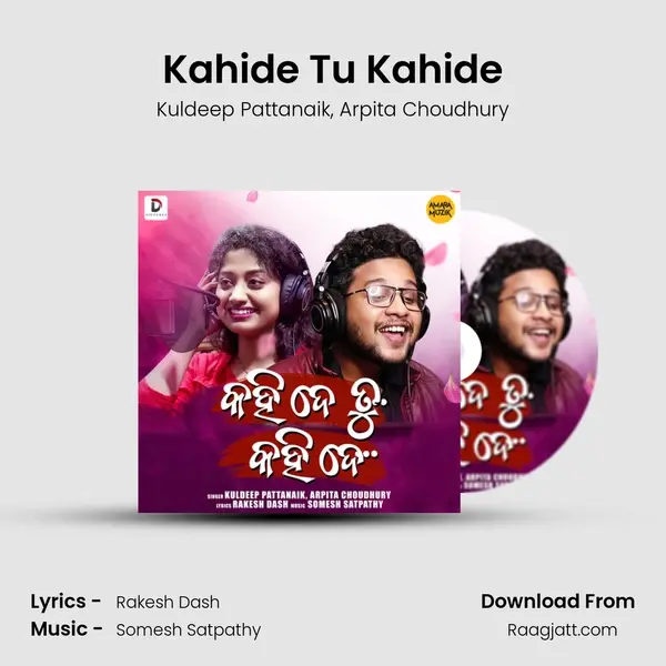 Kahide Tu Kahide - Kuldeep Pattanaik album cover 