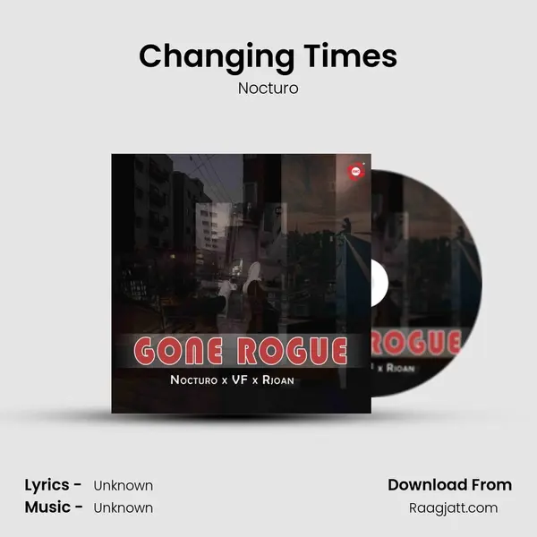 Changing Times mp3 song