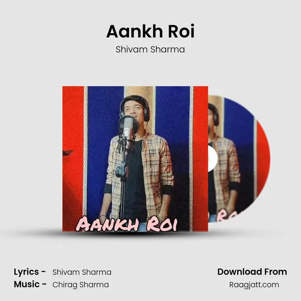 Aankh Roi mp3 song