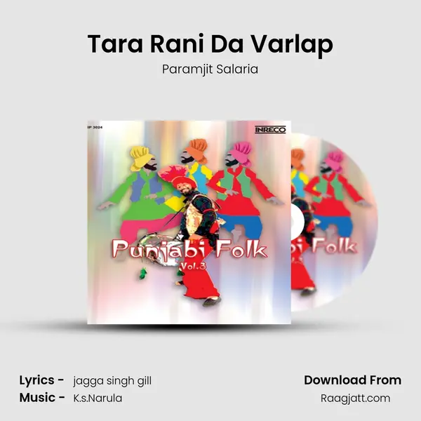 Tara Rani Da Varlap - Paramjit Salaria mp3 song