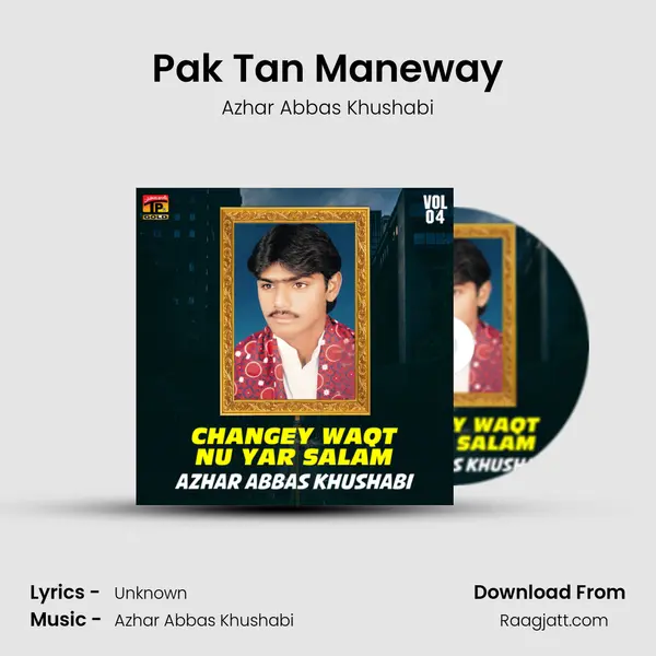 Pak Tan Maneway mp3 song