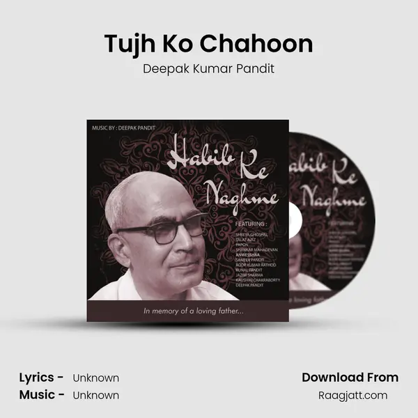 Tujh Ko Chahoon - Deepak Kumar Pandit album cover 