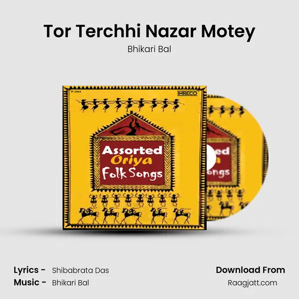 Tor Terchhi Nazar Motey - Bhikari Bal album cover 