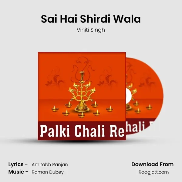 Sai Hai Shirdi Wala mp3 song