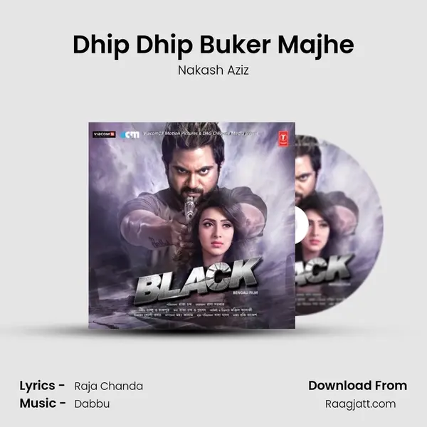 Dhip Dhip Buker Majhe - Nakash Aziz mp3 song