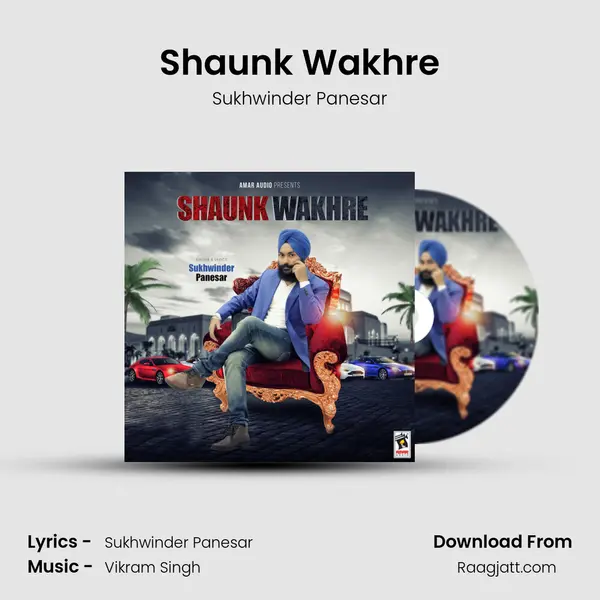 Shaunk Wakhre mp3 song