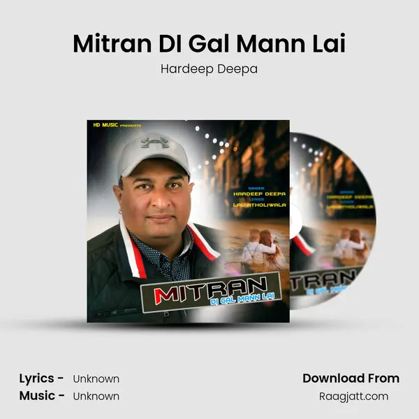 Mitran DI Gal Mann Lai - Hardeep Deepa album cover 