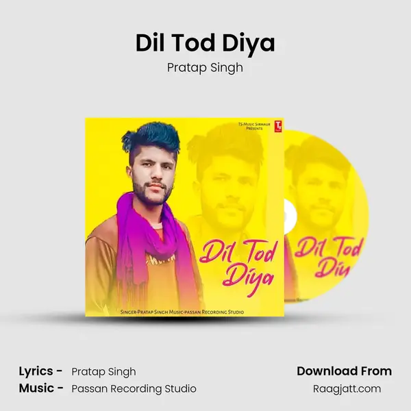 Dil Tod Diya mp3 song