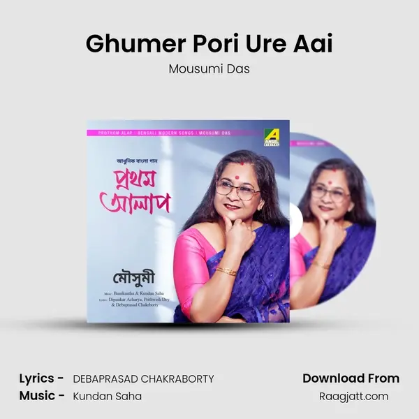 Ghumer Pori Ure Aai - Mousumi Das album cover 