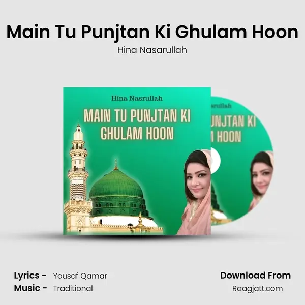 Main Tu Punjtan Ki Ghulam Hoon - Hina Nasarullah album cover 