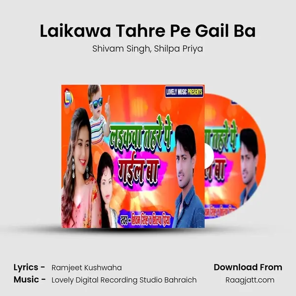 Laikawa Tahre Pe Gail Ba - Shivam Singh album cover 