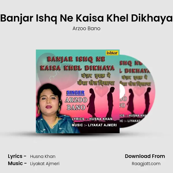 Banjar Ishq Ne Kaisa Khel Dikhaya - Arzoo Bano album cover 