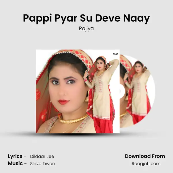 Pappi Pyar Su Deve Naay - Rajiya album cover 