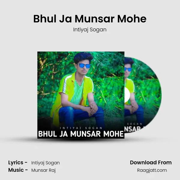 Bhul Ja Munsar Mohe mp3 song