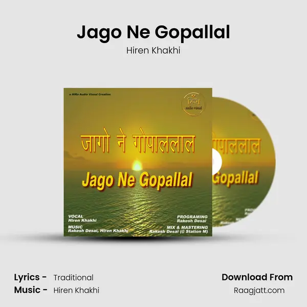 Jago Ne Gopallal - Hiren Khakhi album cover 