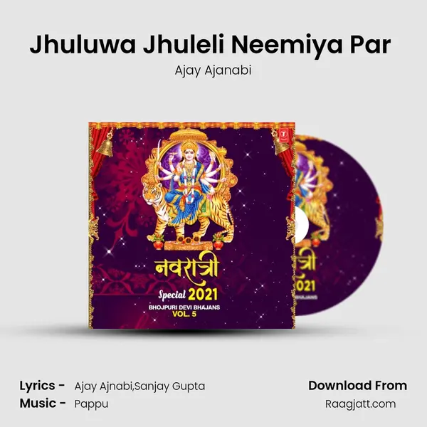 Jhuluwa Jhuleli Neemiya Par (From Navratar Ke Mela) mp3 song