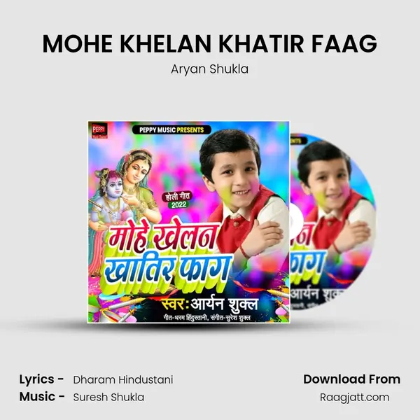 MOHE KHELAN KHATIR FAAG - Aryan Shukla album cover 