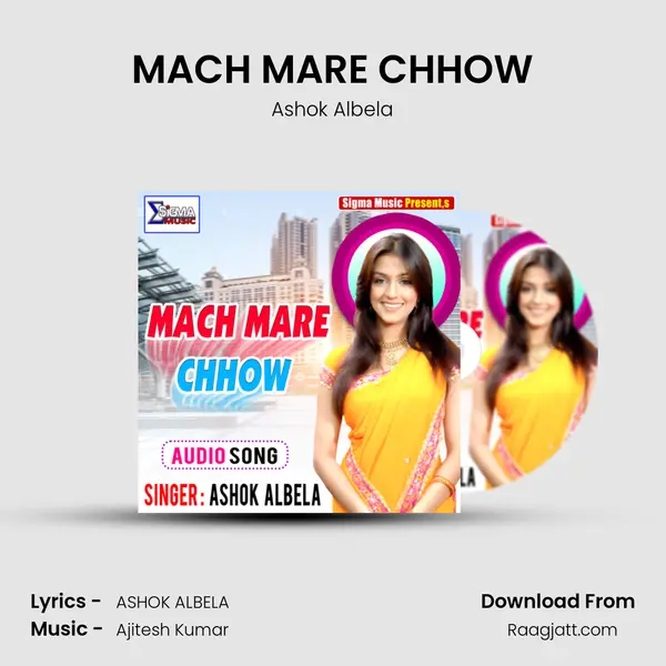 MACH MARE CHHOW - Ashok Albela album cover 