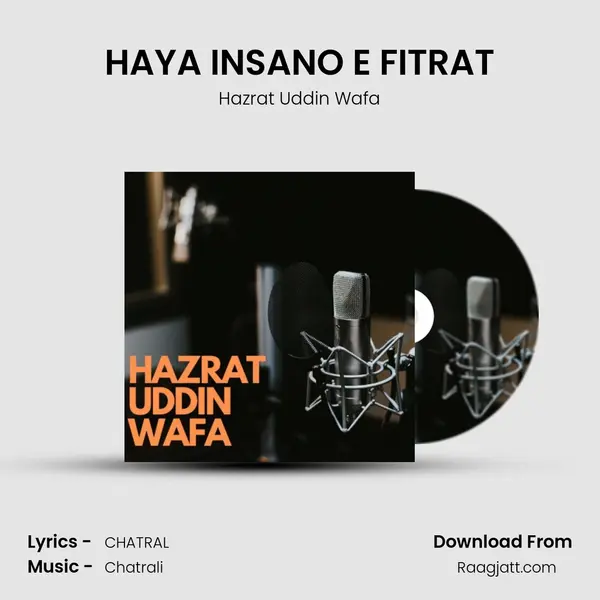 HAYA INSANO E FITRAT - Hazrat Uddin Wafa album cover 