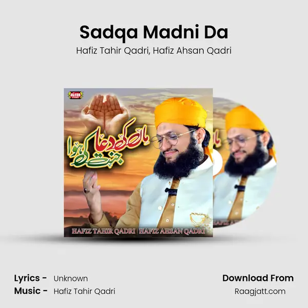 Sadqa Madni Da mp3 song