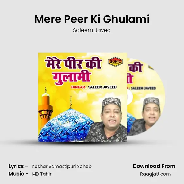 Mere Peer Ki Ghulami mp3 song