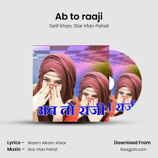 Ab to raaji mp3 song