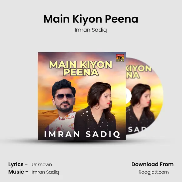 Main Kiyon Peena - Imran Sadiq album cover 