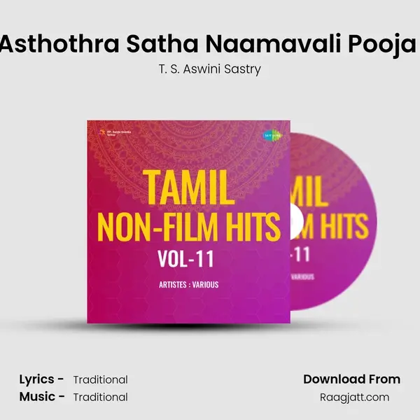 Asthothra Satha Naamavali Pooja (24 - 108) - T. S. Aswini Sastry album cover 