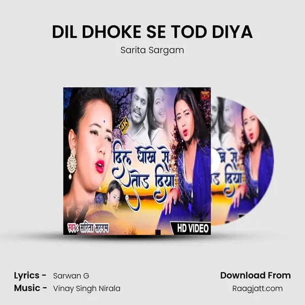 DIL DHOKE SE TOD DIYA mp3 song