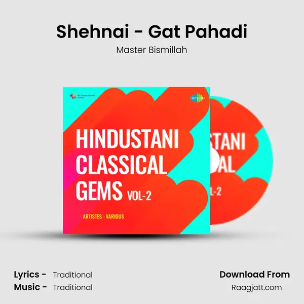 Shehnai - Gat Pahadi - Master Bismillah album cover 